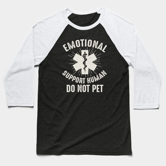 Emotional Support Human Baseball T-Shirt by Alema Art